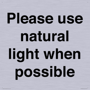 Please use natural light when possible